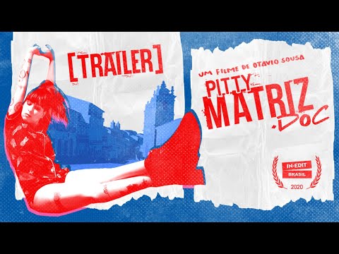 Pitty - MATRIZ.doc (Trailer)