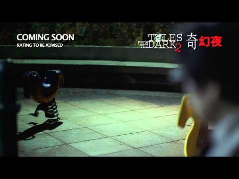 TALES FROM THE DARK 2 奇幻夜 - Trailer - Opens 15 Aug in SG