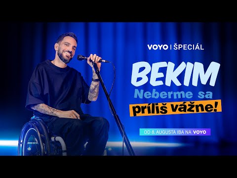 Bekim: Neberme sa príliš vážne! | od 8. augusta 2025 exkluzívne na Voyo Špeciál