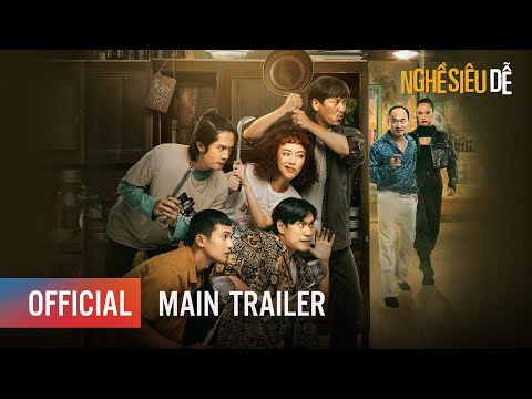 NGHỀ SIÊU DỄ | OFFICIAL TRAILER | KHỞI CHIẾU 29.04.2022