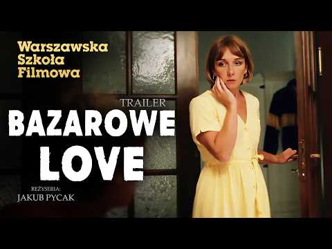 BAZAROWE LOVE (2025) | reż. Jakub Pycak | TRAILER