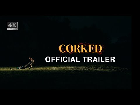Corked - Offical Trailer