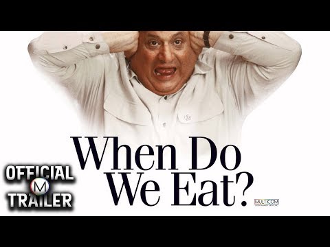 WHEN DO WE EAT? (2005) | Official Trailer | HD