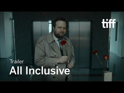 ALL INCLUSIVE Trailer | TIFF 2019