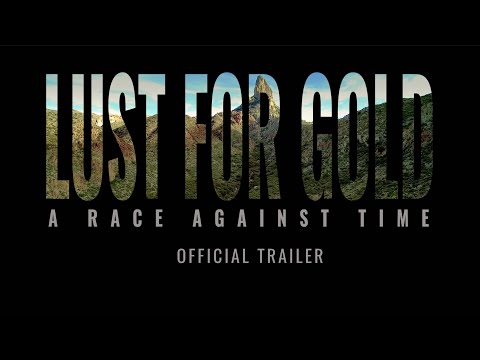 Lust for Gold – Official Trailer