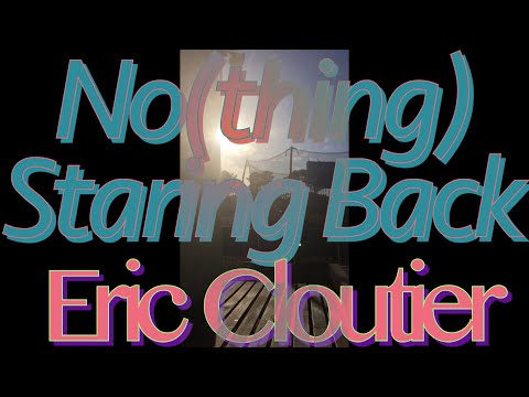 No(thing) Staring Back