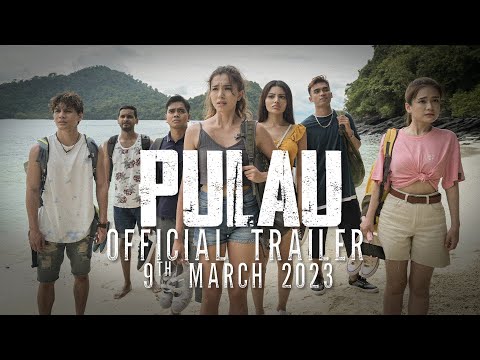 #SiapaPergiDiaMati | Official PULAU Movie Trailer | Di Pawagam 9 MAC 2023 |