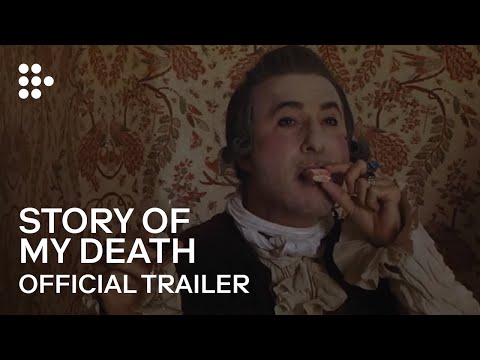 STORY OF MY DEATH | Official Trailer | MUBI