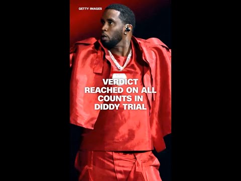 Jury in Sean 'Diddy' Combs trial reaches verdict