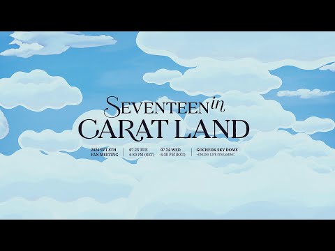 2024 SVT 8TH FAN MEETING 'SEVENTEEN in CARAT LAND' TEASER