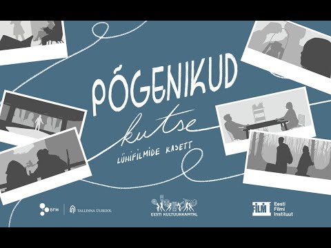 Lühifilmide kasseti "PÕGENIKUD" treiler