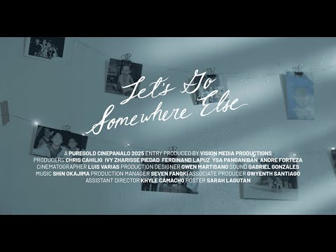 Let's Go Somewhere Else | Official Trailer | Puregold CinePanalo 2025