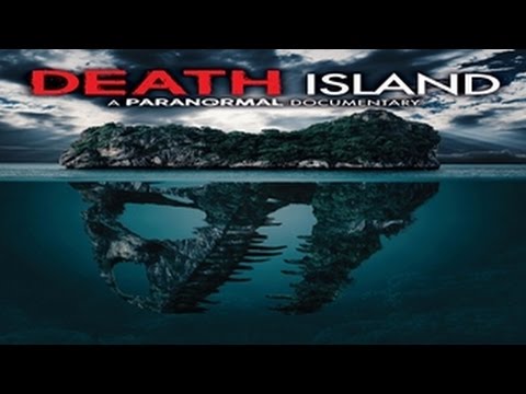 Death Island - Paranormal Activity Abounds on a Haunted Island, People Lose their Minds and Souls!
