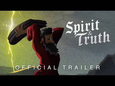 Spirit & Truth: Official Trailer