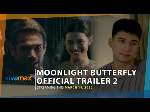 Moonlight Butterfly Official Trailer 2 | Wold premiere this March 18 only on Vivamax