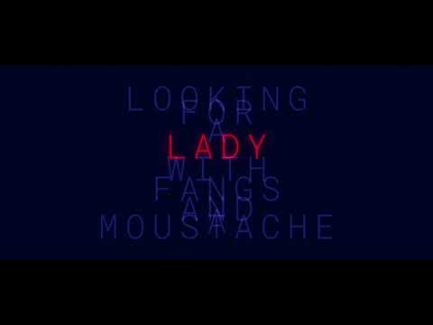 OFFICIAL TRAILER | LOOKING FOR A LADY WITH FANGS AND A MOUSTACHE