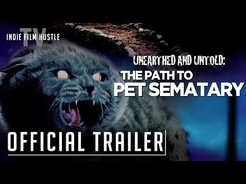 Unearthed & Untold: The Path to Pet Sematary | Official Trailer | Now Streaming on IFHTV