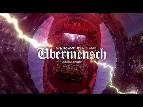 G-DRAGON IN CINEMA [Übermensch] Main Trailer (Director's Cut)