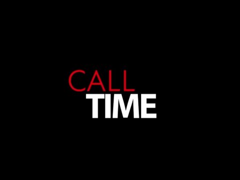 CALLTIME The Movie - Official Trailer