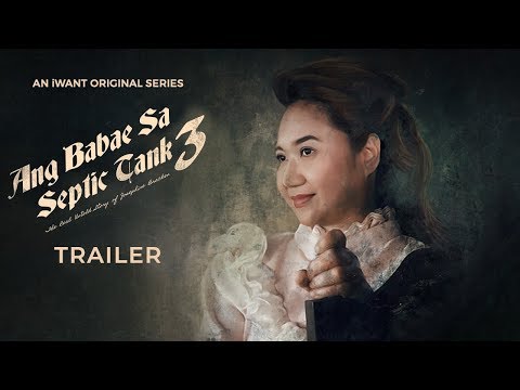 'Ang Babae Sa Septic Tank 3' Trailer | iWant Original Series