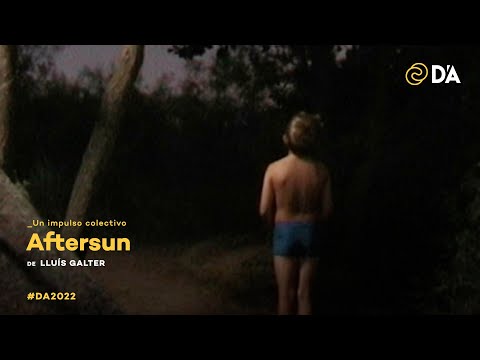 Aftersun | Lluís Galter | Trailer | D'A 2022
