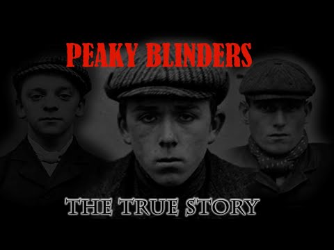 Peaky Blinders The True Story