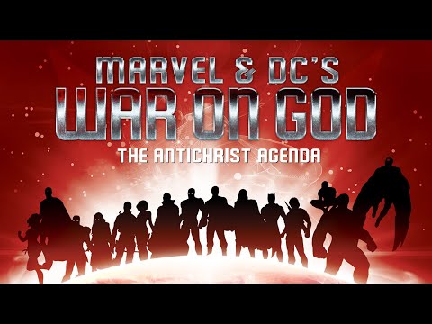 Marvel & DC's War on God-The Antichrist Agenda (Official Trailer 2)