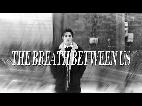 The Breath Between Us | Official Trailer