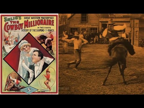 The Cowboy Millionaire (F. Boggs, O. Turner, 1909) New soundtrack &  English intertitles