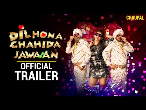 Dil Hona Chaida Jawaan Trailer | Jaswinder Bhalla | Nav Bajwa | Punjabi Comedy Movie 2023 | Chaupal