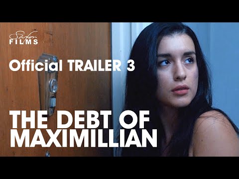 The Debt Of Maximillian - Official Trailer #3