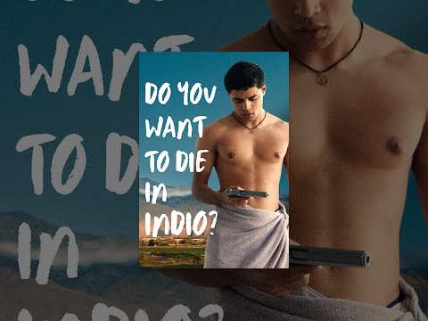 Do You Want to Die in Indio?
