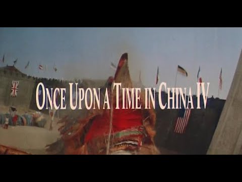 Once Upon a Time in China IV (1993) Trailer