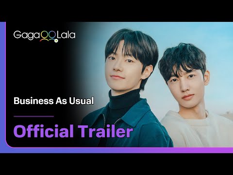 Korean BL series "Business As Usual" trailer! Premiere on Apr. 3 on GagaOOLala!✨