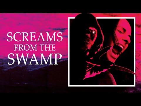 Screams from the Swamp | Official Trailer | VIPCO