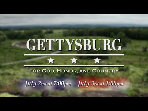 Gettysburg - For God, Honor, and Country