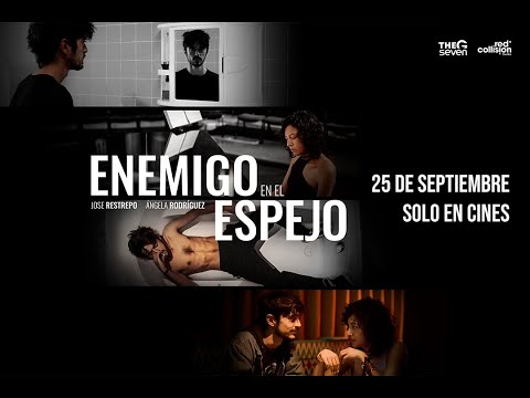 TRAILER I ENEMIGO EN EL ESPEJO 25 DE SEPTIEMBRE