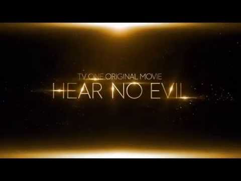 "Hear No Evil" TV One's Original Movie