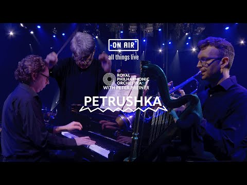Igor Stravinsky's 'Petrushka' Performed by The Royal Philharmonic Orchestra [Official Trailer]