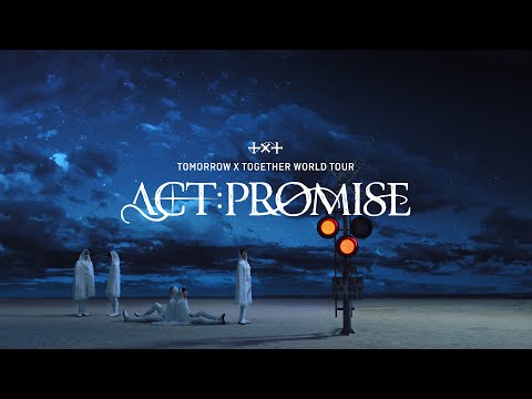 TOMORROW X TOGETHER WORLD TOUR ‘ACT : PROMISE’ Official Trailer