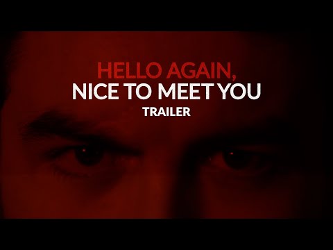 Hello Again, Nice To Meet You | Trailer