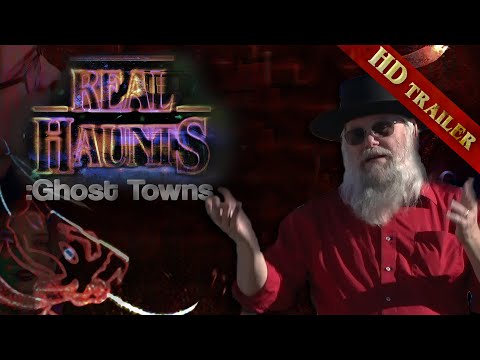 Real Haunts 2: Ghost Towns | Diggin' Up the Secrets with Mark Hall-Patton