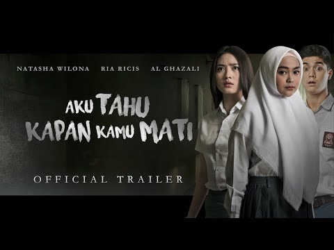 Official Trailer 'Aku Tahu Kapan Kamu Mati'