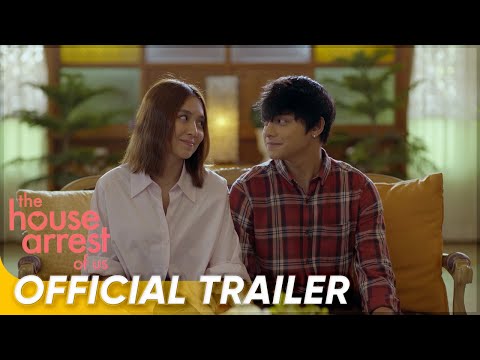 Official Trailer | ‘The House Arrest Of Us’ | Kathryn Bernardo and Daniel Padilla