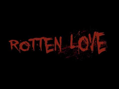 Rotten Love - Official Trailer 2017