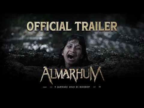 ALMARHUM - Official Trailer