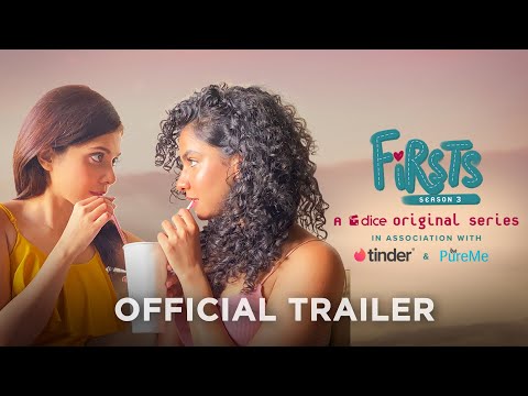 Dice Media | Firsts Season 3 | Web Series | Official Trailer | Ft. Shreya Gupto & Himika Bose