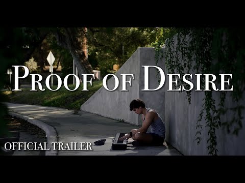 Proof of Desire - Official Trailer