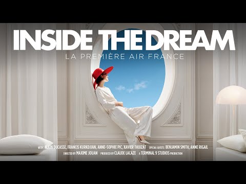 Inside The Dream: La Première Air France