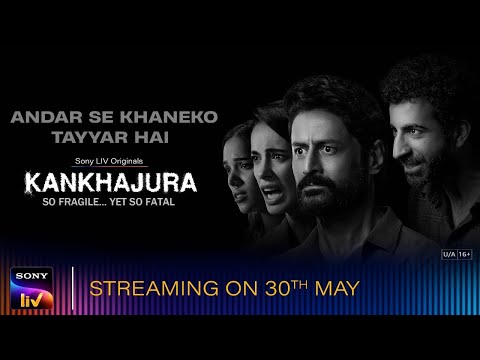 Kankhajura | Trailer | 30th May | Roshan Mathew, Mohit Raina, Sarah, Trinetra